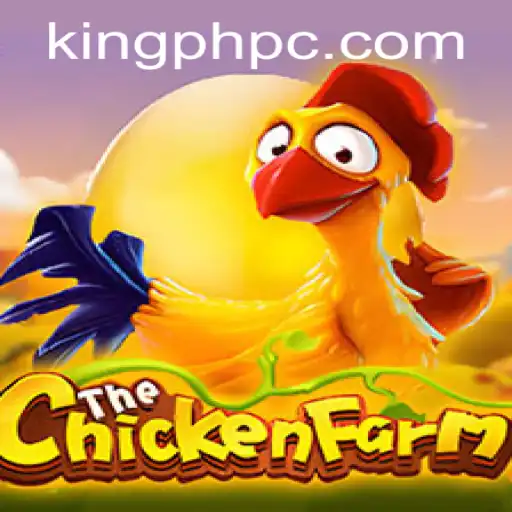 Exploring ChickenFarm: A Captivating Adventure in King Ph's Realm