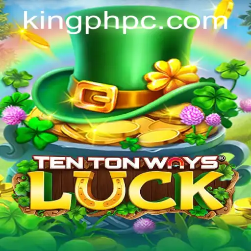 TenTonWaysLuck: A Comprehensive Guide to Mastering Fortune and Strategy