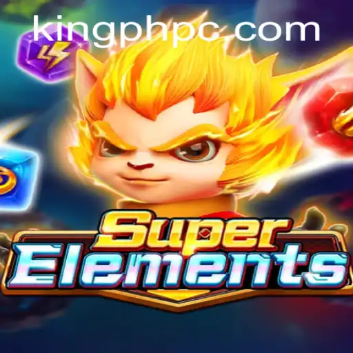 Discover the Thrilling World of SuperElements: A Glimpse into King PH's Latest Gaming Sensation
